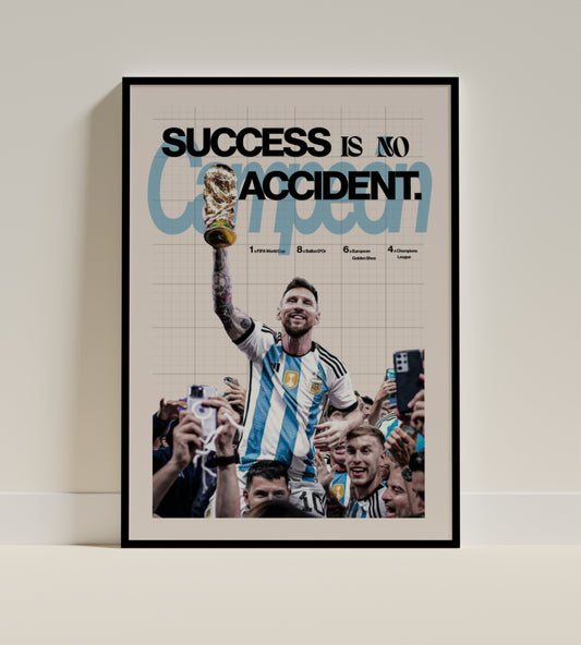 Success Is No Accident | Lionel Messi Motivational Art